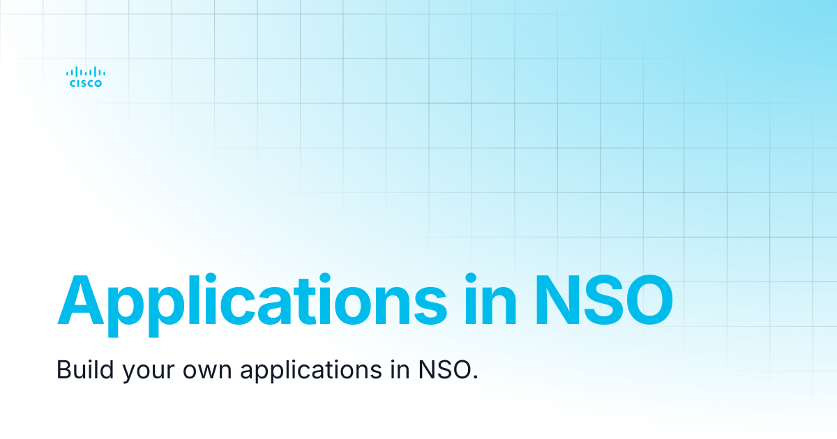Applications in NSO | Guides and References NSO 6.4 | Cisco Crosswork ...