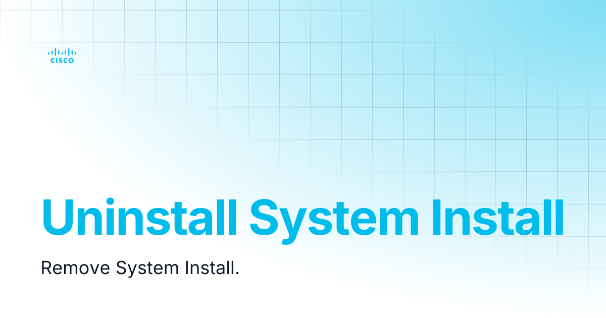 Uninstall System Install | Guides and References | Cisco Crosswork NSO ...