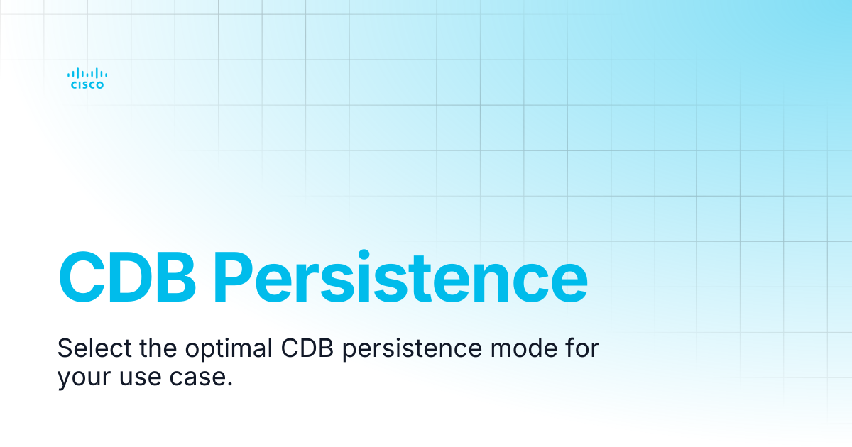 CDB Persistence | Guides and References | Cisco Crosswork NSO Documentation